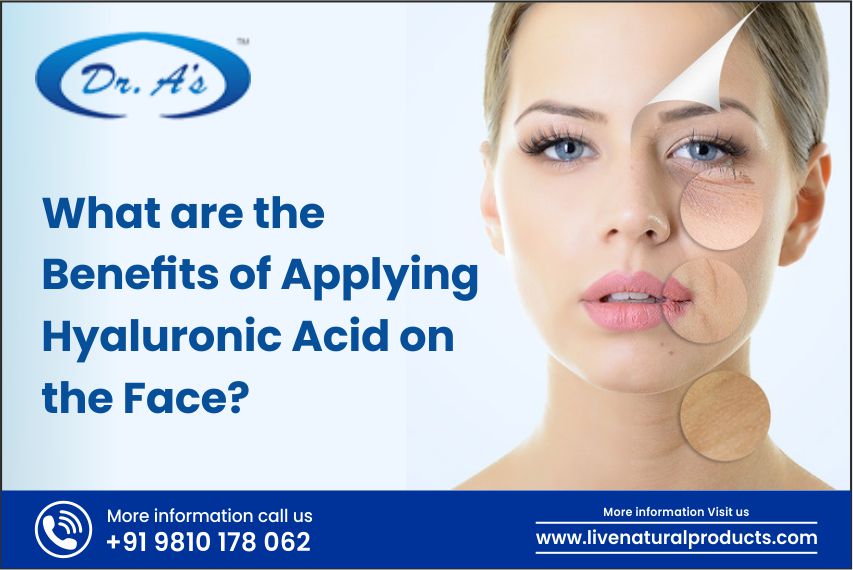What are the Benefits of Applying Hyaluronic Acid on the Face?